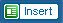 insert